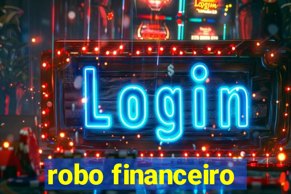 robo financeiro